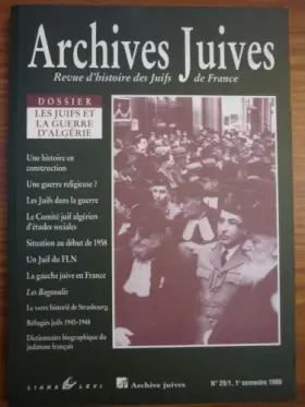 Couverture du produit · Archives juives n29/1, la guerre d'Algérie, volume 1