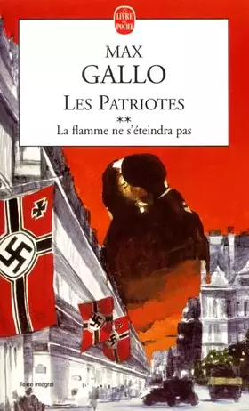 Couverture du produit · Les Patriotes, tome 2 : La Flamme ne s'éteindra pas