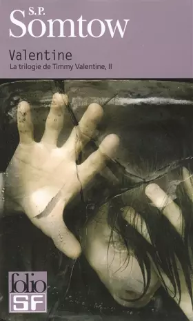 Couverture du produit · La trilogie de Timmy Valentine, II : Valentine