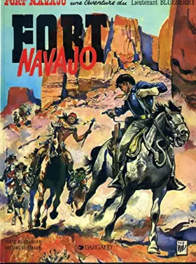 Couverture du produit · Blueberry, tome 1 : Fort Navajo