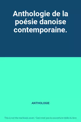 Couverture du produit · Anthologie de la poésie danoise contemporaine.