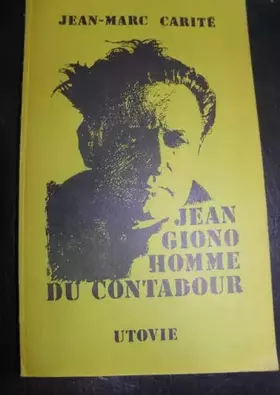 Couverture du produit · Jean Giono, homme du Contadour (Collection Essais pour que la joie demeure)