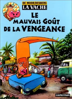 Couverture du produit · La Vache, tome 7 : Le mauvais goût de la vengeance