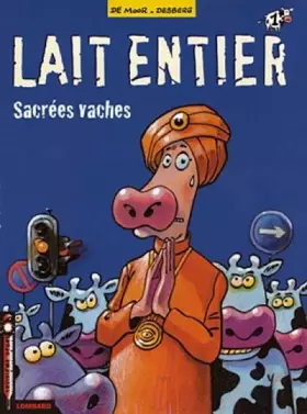 Couverture du produit · Lait entier, tome 1 : Sacrées vaches
