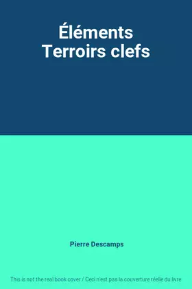 Couverture du produit · Éléments Terroirs clefs