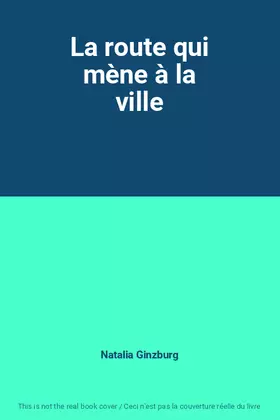 Couverture du produit · La route qui mène à la ville