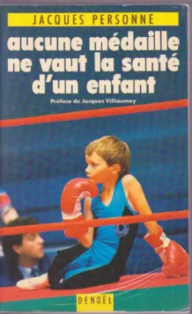 Couverture du produit · Aucune médaille ne vaut la santé d'un enfant