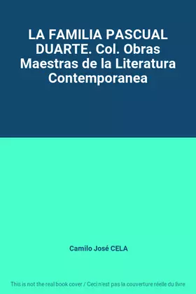 Couverture du produit · LA FAMILIA PASCUAL DUARTE. Col. Obras Maestras de la Literatura Contemporanea