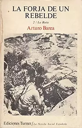 Couverture du produit · La ruta (la forja de un rebelde t.2)