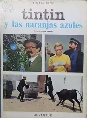 Couverture du produit · C- TINTIN Y LAS NARANJAS AZULE