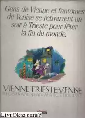 Couverture du produit · Vienne, Trieste, Venise