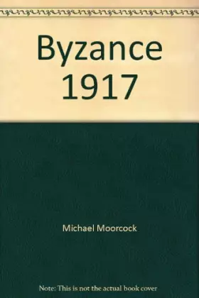 Couverture du produit · Byzance 1917
