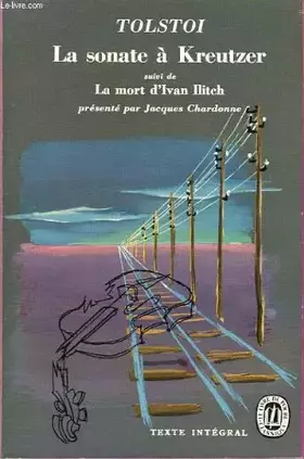 Couverture du produit · La sonate a kreutzer suivi de la mort d'ivan ilitch