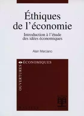 Couverture du produit · Ethiques de l'économie. Introduction à l'étude des idées économiques