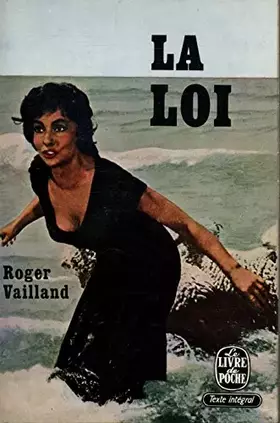 Couverture du produit · La Loi / Vailland, Roger / Réf25430