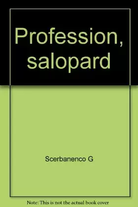 Couverture du produit · Profession, salopard