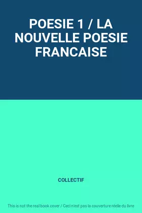 Couverture du produit · POESIE 1 / LA NOUVELLE POESIE FRANCAISE