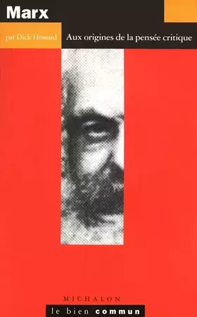 Couverture du produit · Marx : Aux origines de la pensée critique