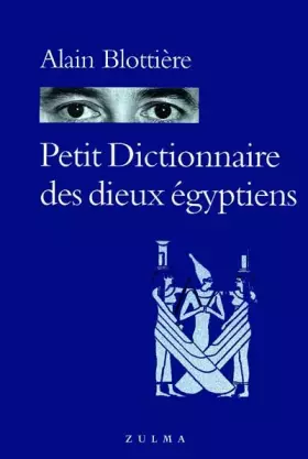 Couverture du produit · Petit Dictionnaire des dieux égyptiens