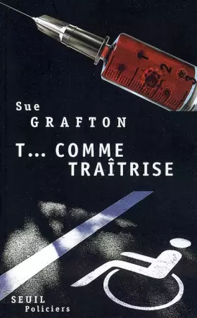 Couverture du produit · T comme traîtrise