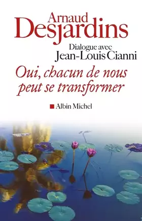 Couverture du produit · Oui, chacun de nous peut se transformer