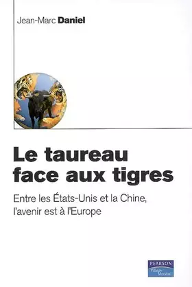 Couverture du produit · Le taureau face aux tigres - L'europe et le reste du monde