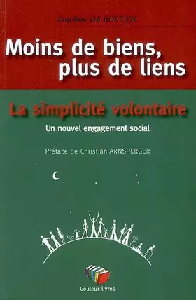 Couverture du produit · Moins de biens, plus de liens : La simplicité volontaire : un nouvel engagement social