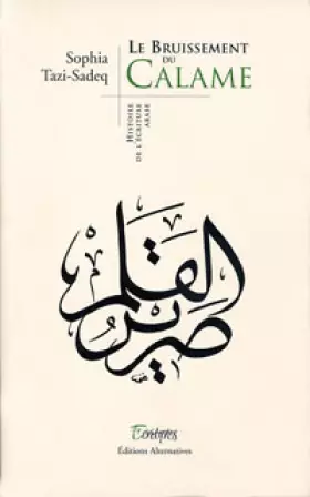 Couverture du produit · Le Bruissement du Calame : Histoire de l'écriture arabe