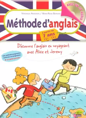 Couverture du produit · Méthode d'anglais CE1-CE2 à partir de 7 ans : Découvre l'anglais en voyageant avec Alice et Jeremy (1CD audio)