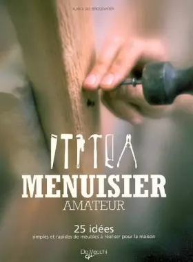 Couverture du produit · Menuisier amateur : 25 idées simples et rapides de meubles à réaliser pour la maison