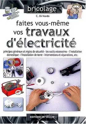 Couverture du produit · Faites vous-même vos travaux d'électricité