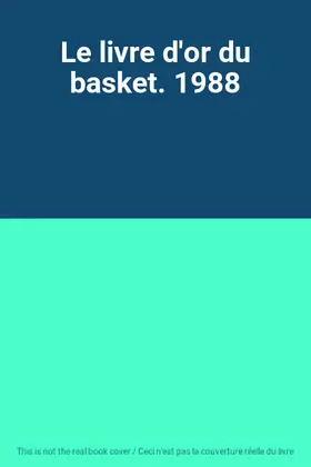 Couverture du produit · Le livre d'or du basket. 1988