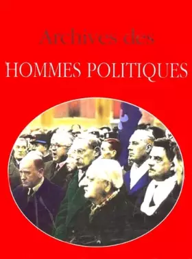 Couverture du produit · Archives des hommes politiques