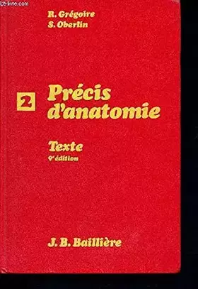 Couverture du produit · Precis d'anatomie tome 2(texte + atlas)