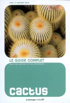 Couverture du produit · Cactus: Le guide complet pour les cultiver et les entretenir