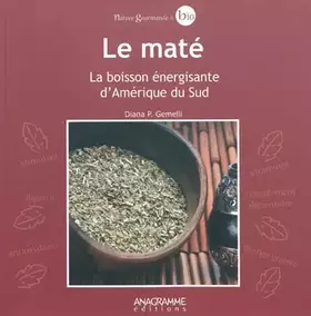 Couverture du produit · Le maté - La boisson énergisante d'Amérique du Sud