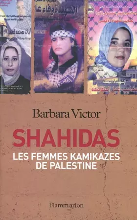 Couverture du produit · Shahidas : Les Femmes kamikazes de Palestine