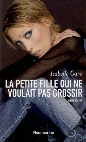 Couverture du produit · La petite fille qui ne voulait pas grossir