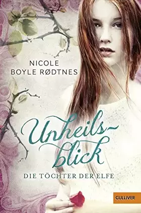 Couverture du produit · Die Töchter der Elfe. Unheilsblick: Band 2