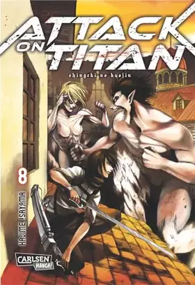 Couverture du produit · Attack on Titan 8: Atemberaubende Fantasy-Action im Kampf gegen grauenhafte Titanen