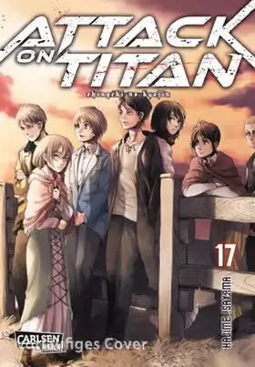 Couverture du produit · Attack on Titan 17: Atemberaubende Fantasy-Action im Kampf gegen grauenhafte Titanen