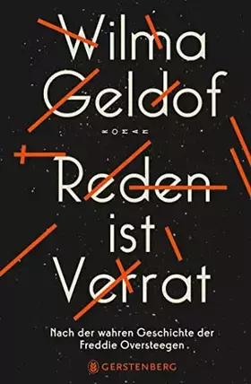 Couverture du produit · Reden ist Verrat: Nach der wahren Geschichte der Freddie Oversteegen