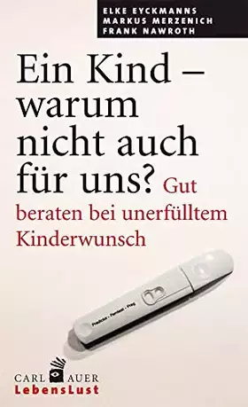 Couverture du produit · Ein Kind - warum nicht auch für uns?: Gut beraten bei unerfülltem Kinderwunsch