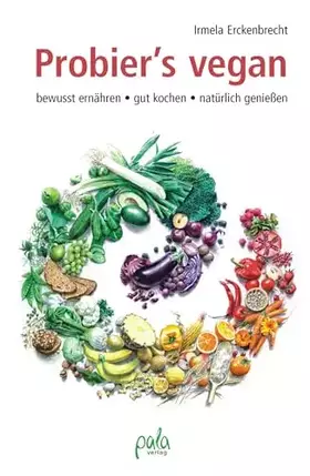 Couverture du produit · Probier's vegan: Leitfaden zur veganen Ernährung mit großem Praxisteil kompetent verlässlich nachhaltig