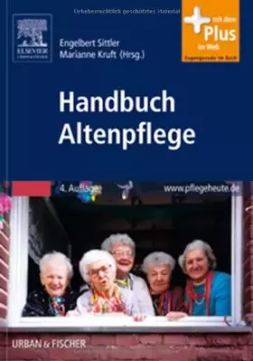Couverture du produit · Handbuch Altenpflege: mit www.pflegeheute.de - Zugang: Mit dem Plus im Web. Zugangscode im Buch