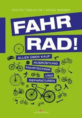 Couverture du produit · Fahr Rad!: Alles über Kauf, Ausrüstung, Fahrtechnik und Reparaturen