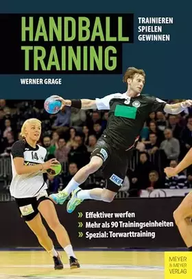 Couverture du produit · Handballtraining: Trainieren - Spielen - Gewinnen