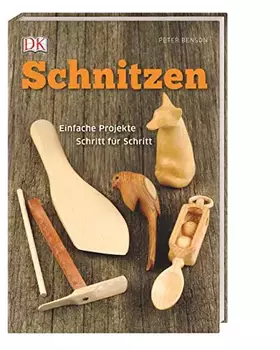Couverture du produit · Schnitzen: Einfache Projekte Schritt für Schritt