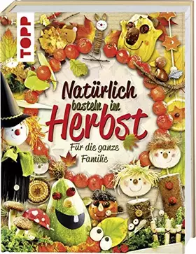 Couverture du produit · Natürlich basteln im Herbst: Für die ganze Familie