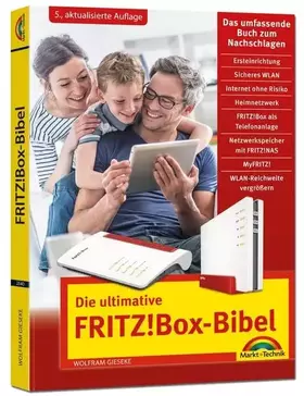 Couverture du produit · Die ultimative FRITZ! Box Bibel – Das Praxisbuch: mit vielen Insider Tipps und Tricks - komplett in Farbe. Geeignet für alle Fr